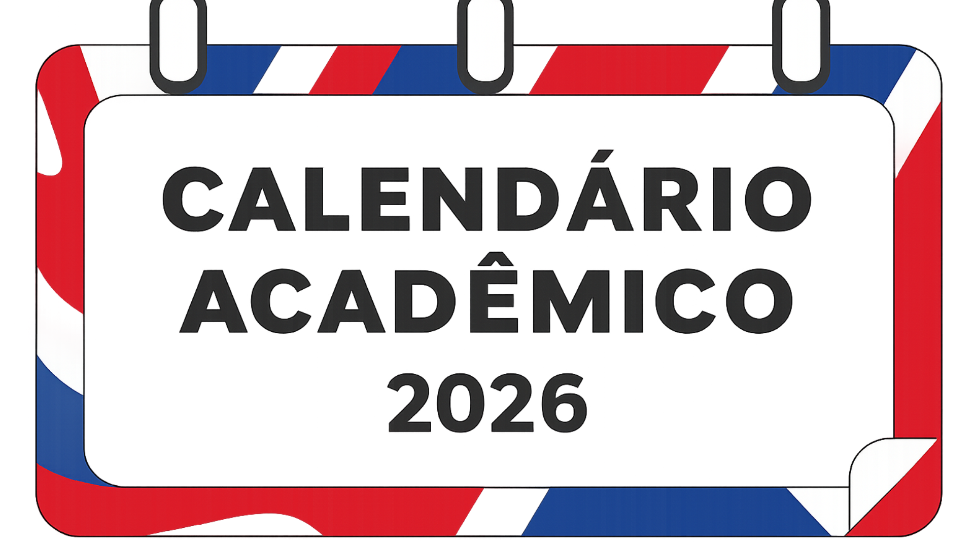 Veja o cronograma de açoes acadêmicas no Calendário Acadêmico 2026